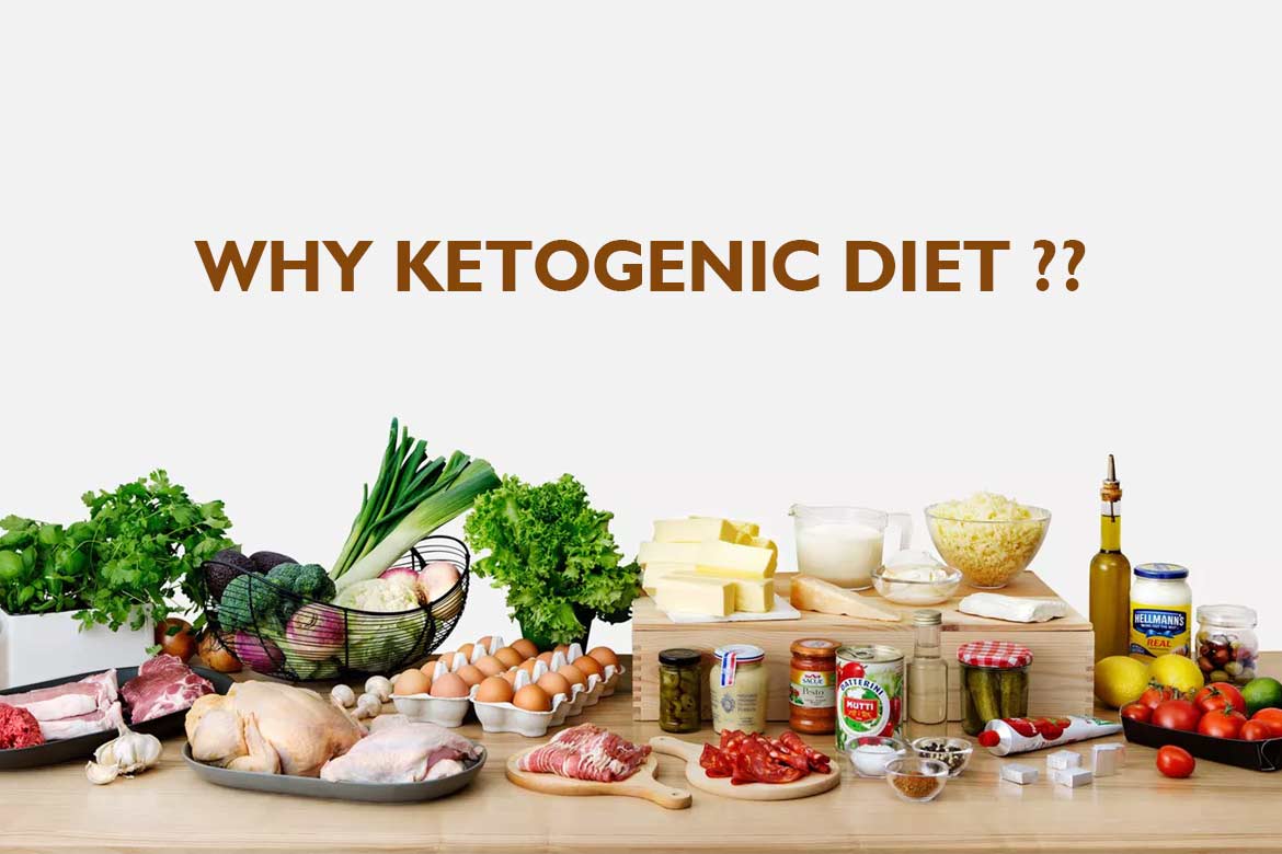 Why ketogenic diet?